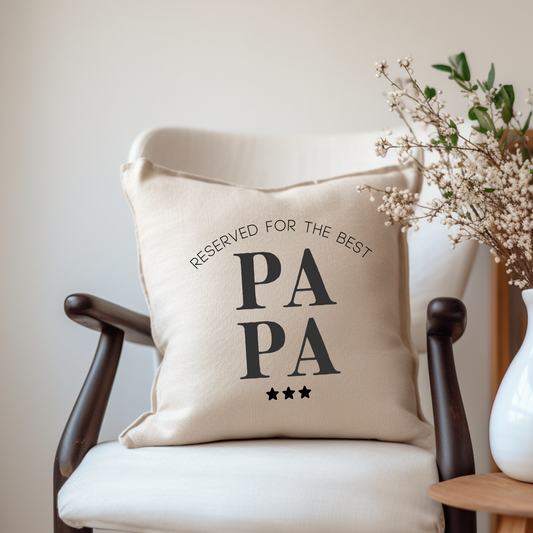 Reserved for the Best Papa Cushion
