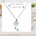 Some Paw-dy Loves You - Paw Print Necklace & Gift Card