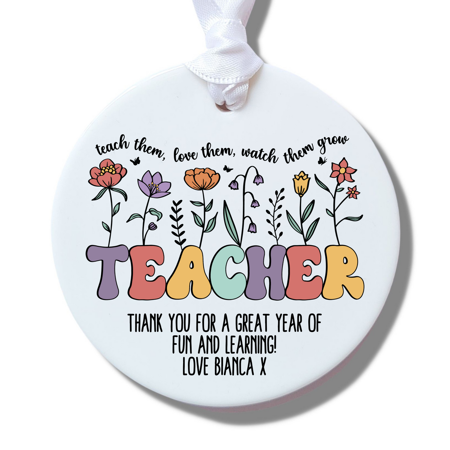 Personalised Teach Them, Love Them Ceramic Decoration