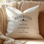 Personalised Reserved for Cuddles Cushion - Grandpa, Grandad, Papa
