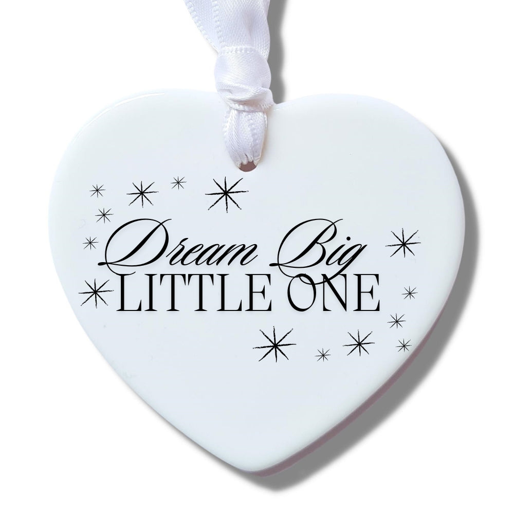 Dream Big Little One Ceramic Decoration