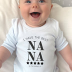 Personalised I Have the Best Nana Baby Outfit: Bib, Vest, Baby Grow