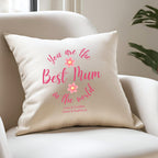 Personalised You're The Best Mum In The World Cushion