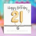 21st Birthday Cubic Zirconia Silver Bracelet & Gold Balloons Card