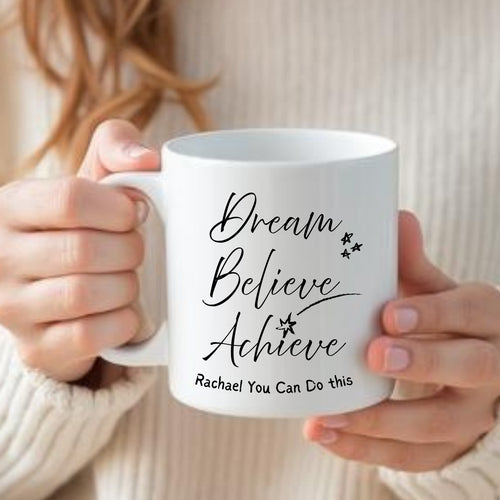 Dream Believe Achieve Mug Gift | Daughter Mum Friend