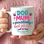 Personalised Dog Mum Pawsitively Best Job Ever Mug