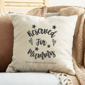 Personalised Reserved for Mummy Cushion