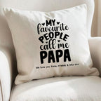 Personalised My Favourite People Call Me Papa Cushion – Birthday Father's Day Gift