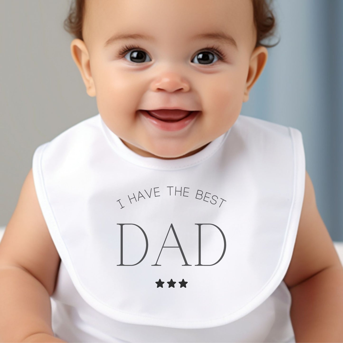 I Have the Best Dad Baby Bib - Perfect Gift for Dads