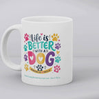 Personalised Life is Better with a Dog Mug Gift