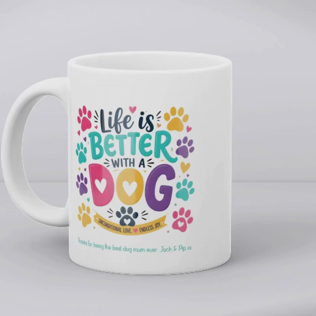 Personalised Life is Better with a Dog Mug Gift