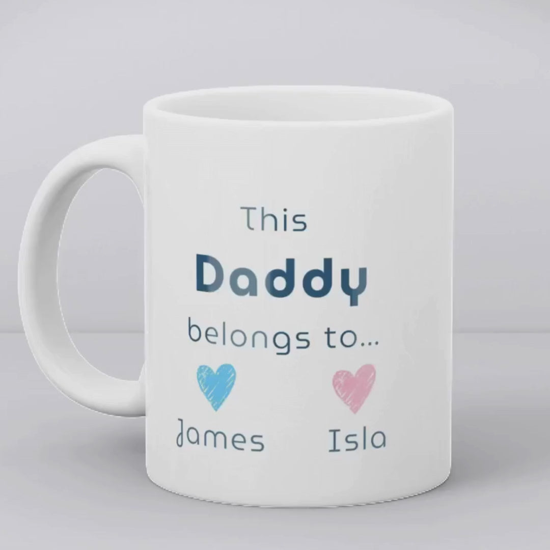 This Daddy Belongs To... Mug Gift | Dad Father's Day Gift