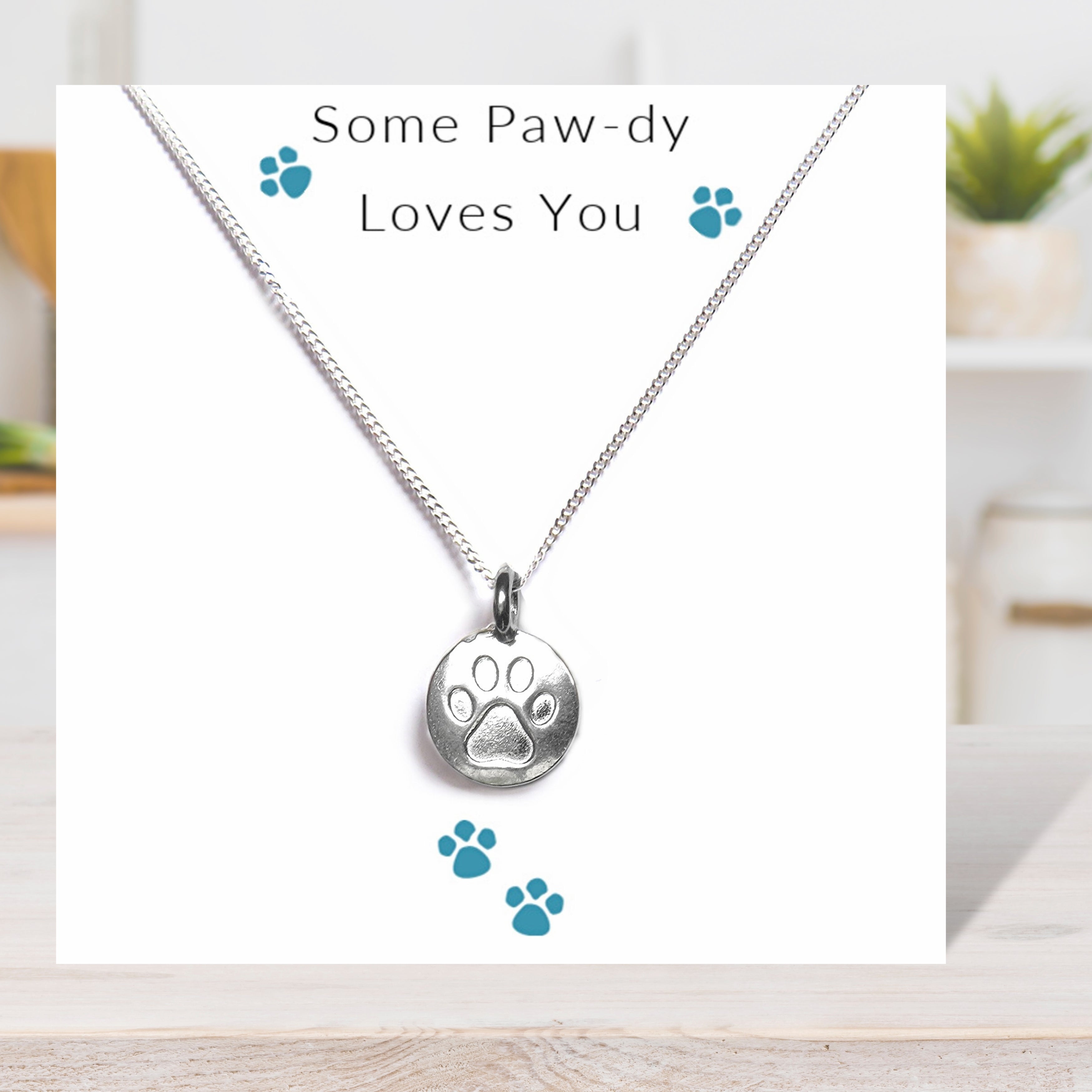 Some Paw-dy Loves You - Necklace & Gift Card