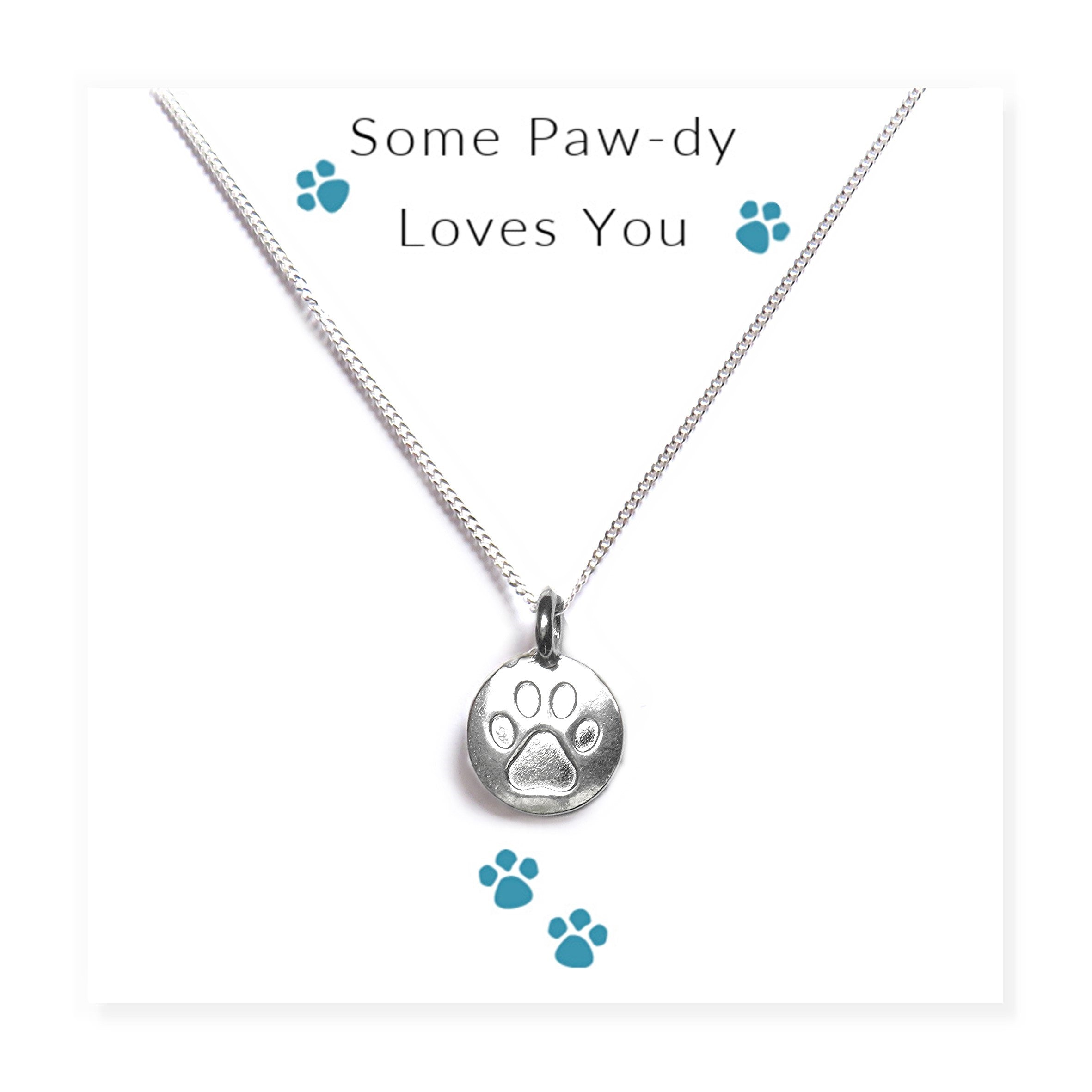 Some Paw-dy Loves You - Necklace & Gift Card