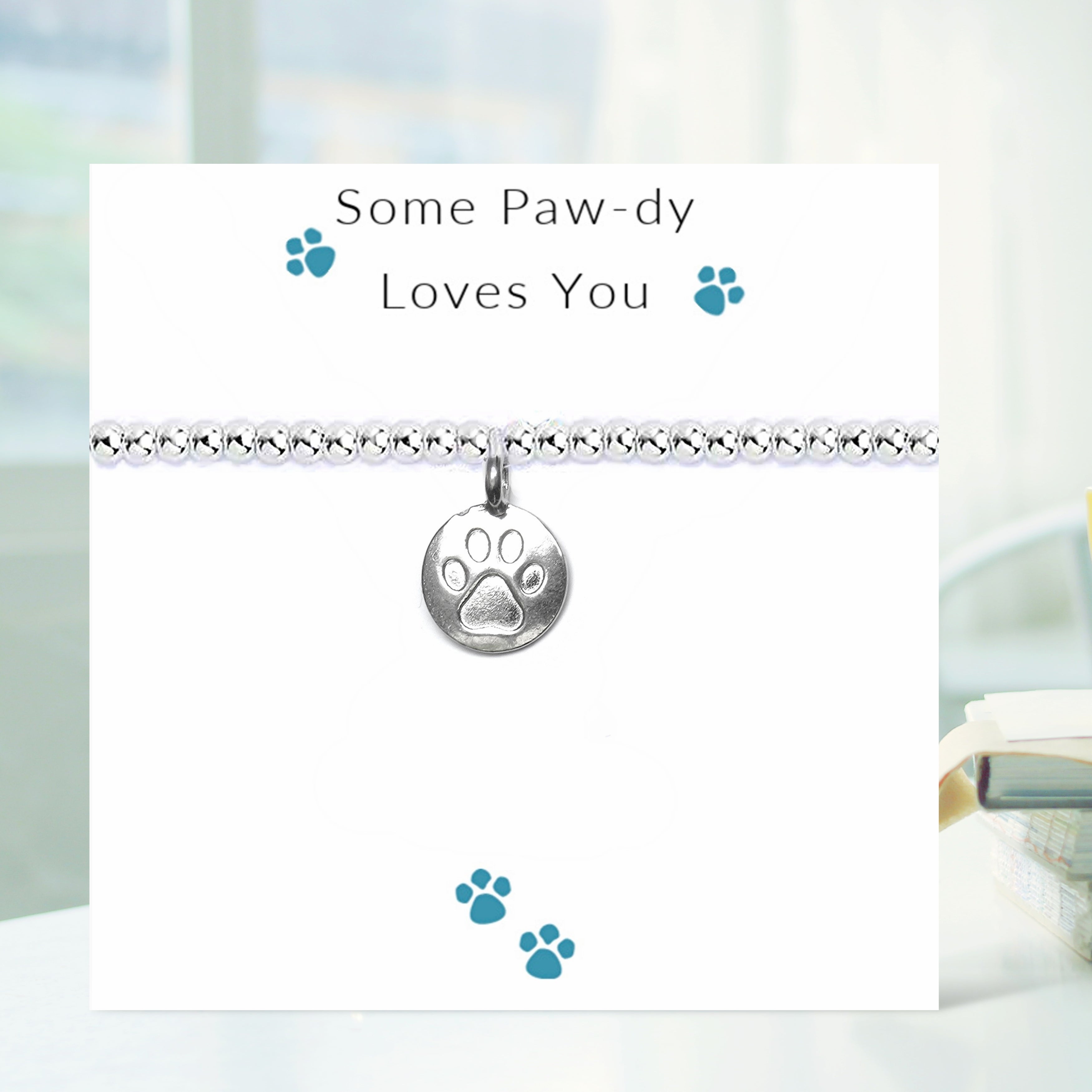 Some Paw-dy Loves You - Bracelet & Gift Card