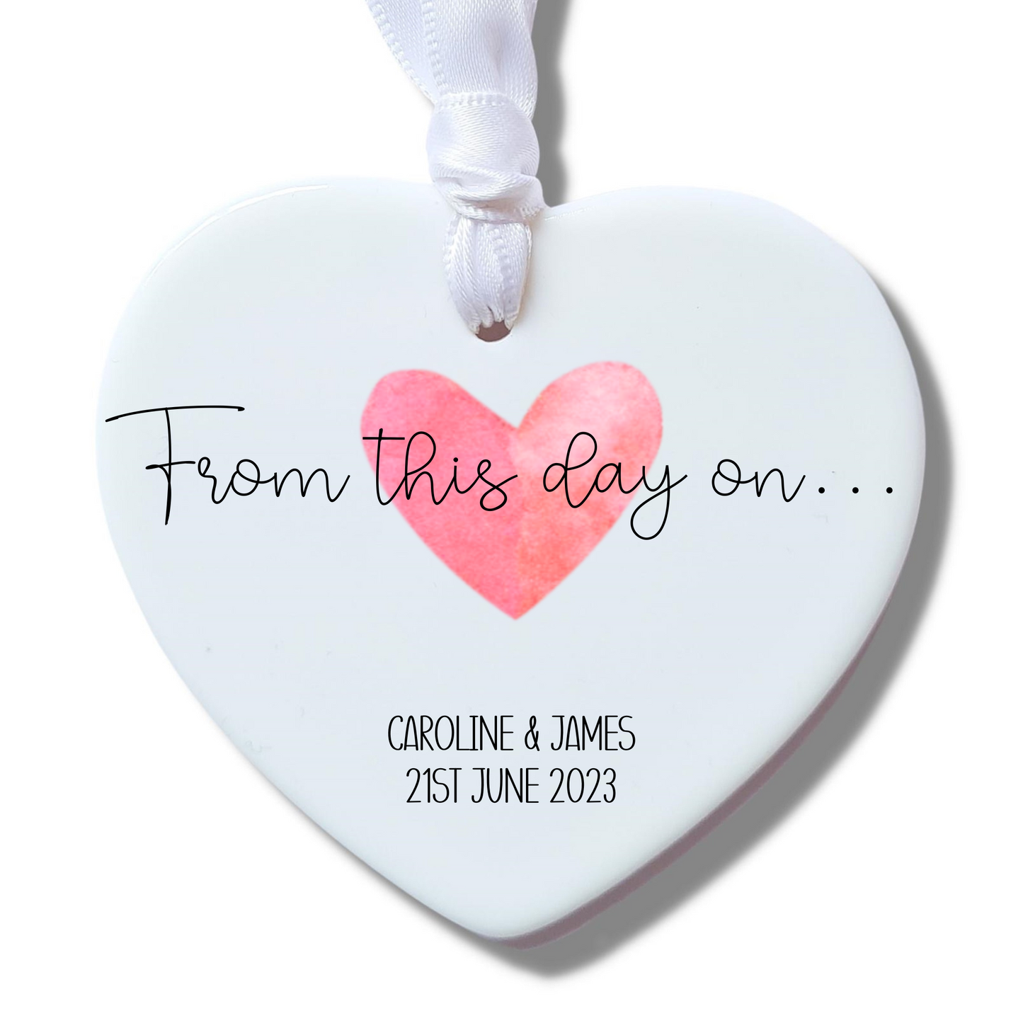 Personalised From This Day On Ceramic Decoration